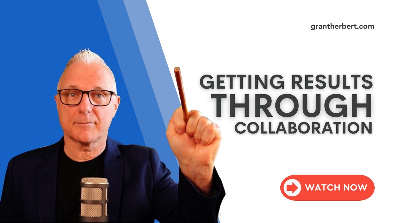 Getting Results through Collaboration