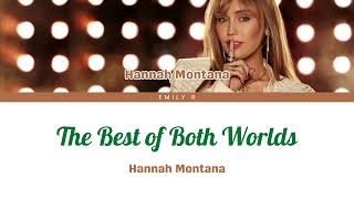 The Best of Both Worlds (20th Anniversary Live Version) - Hannah Montana (Lyrics)