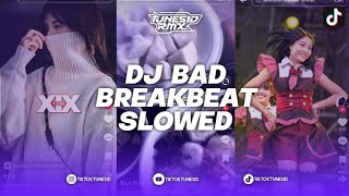 Download lagu DJ BAD BREAKGEN VERSI SLOWED BREAKBEAT REMIX BY CANDRAZN X LAITH RMX  mp3