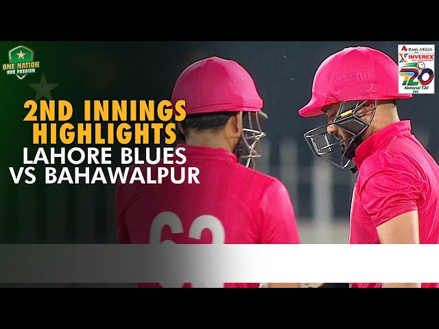 2nd Innings Highlights | Lahore Blues vs Bahawalpur | Match 6 | National T20 Cup 2025 | PCB | MA2A