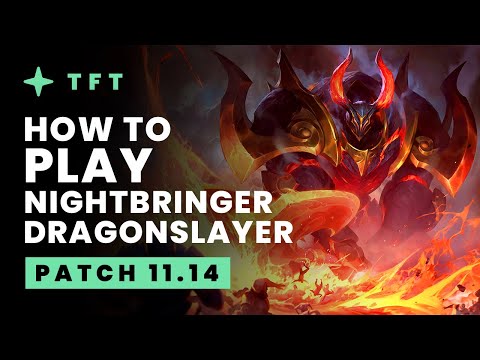 How to Play Nightbringer/Dragonslayer - Teamfight Tactics Patch 11.14 Guide