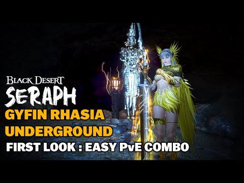 BDO | First Look: Seraph | Gyfin Only Combo | PvE Spam Mechanic Explained