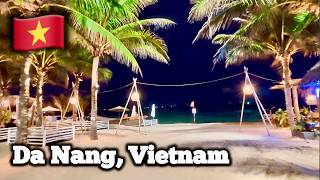 Da Nang After Dark 🇻🇳 Beach & Tourist Zone Update