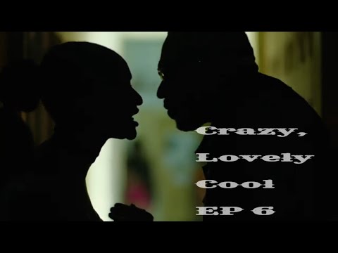 Crazy, Lovely, Cool | Episode 6 | Enyinna Nwigwe  | Adesua Etomi |Jide Kene Achufusi