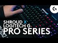 Introducing the PRO Series - SHROUD Edition