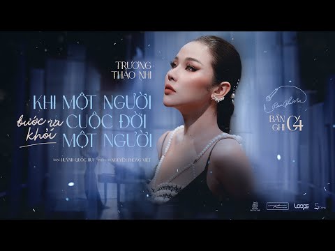 Khi một người bước ra khỏi cuộc đời một người - Trương Thảo Nhi