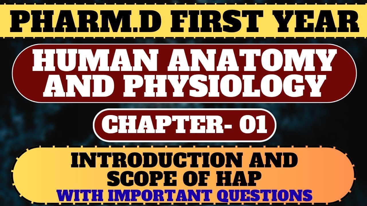 PHARM.D FIRST YEAR | CHAPTER- 01 | HUMAN ANATOMY AND PHYSIOLOGY | WITH IMPORTANT QUESTIONS SERIES