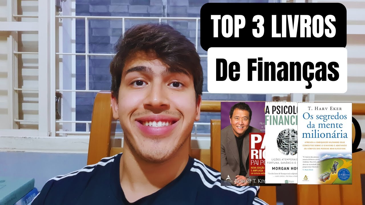 3 Livros de Finanças Que Todo Jovem Precisa Ler Para Ficar Rico
