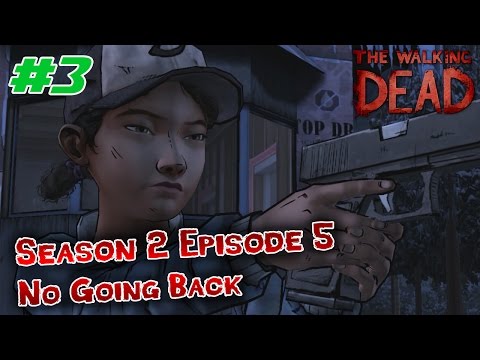 The Walking Dead Season 2 Episode 5 "No Going Back" Playthrough - Part 3 - Betrayal Gone Wrong..