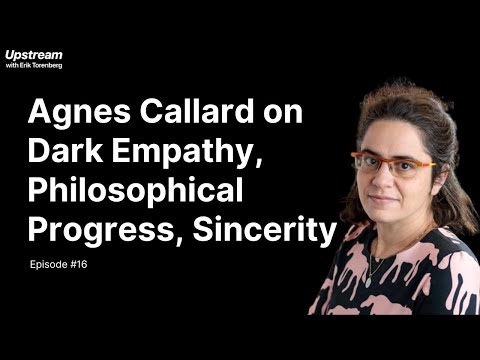 Agnes Callard on Dark Empathy, Being Straussian vs Being Sincere, and Philosophical Progress