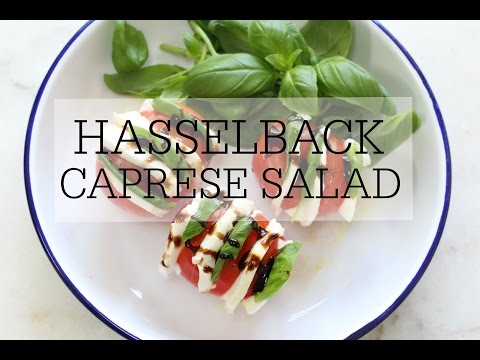 HASSELBACK CAPRESE SALAD | MY FUSSY EATER