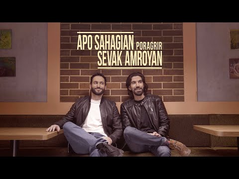 Apo Sahagian & Sevak Amroyan - Poragrir / Փորագրիր