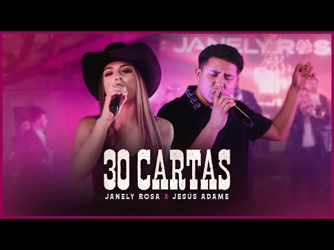 Janely Rosa & Jesús Adame - 30 Cartas (En Vivo)