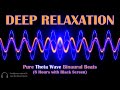 Pure Theta Wave Binaural Beats for Meditation, Lucid Dreaming | Black Screen | Ad Free