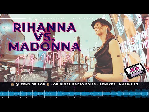 Madonna vs. Rihanna DJ Mix :: #MadonnaDJMix #RihannaDJMix 💋🎤👠🎵👑