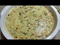 Sheer khurma - Eid Special Recipe - Famous Dessert Recipe - Delhi famous sheer khurma recipe