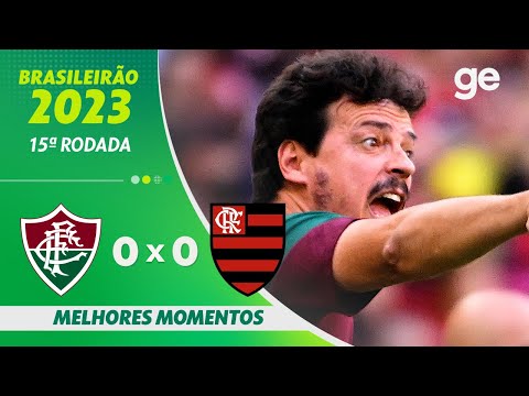 FLUMINENSE 0 X 0 FLAMENGO | MELHORES MOMENTOS | 15ª RODADA BRASILEIRÃO 2023 | ge.globo