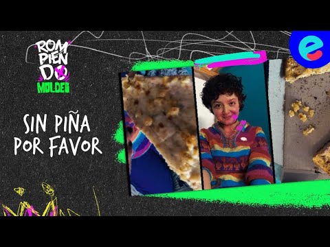 Rompiendo moldes - Capítulo 6: Sin piña por favor