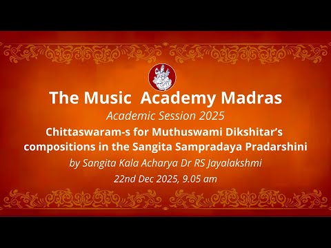 LecDem 13 Chittaswaram-s for Muthuswami Dikshitar compositions in the Sangita Sampradaya Pradarshini