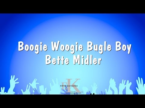 Boogie Woogie Bugle Boy - Bette Midler (Karaoke Version)