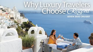 What Sets Regent Seven Seas Cruises Apart | The Ultimate Luxury Cruise Experience