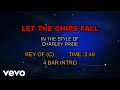 Charley Pride - Let The Chips Fall (Karaoke)