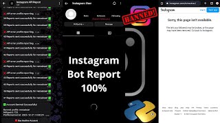 Instagram Mass Reporting Bot. (Banning an Instagram Account)