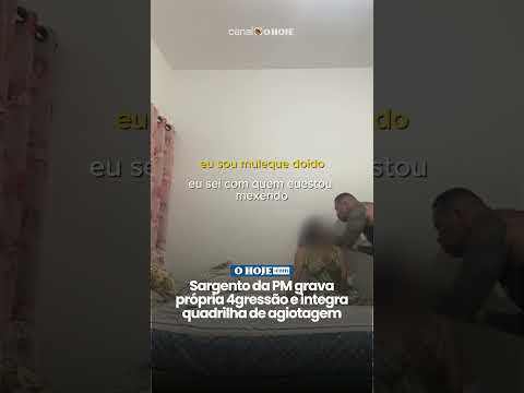 Sargento da PM grava própria 4gressão e integra quadrilha de agiotagem