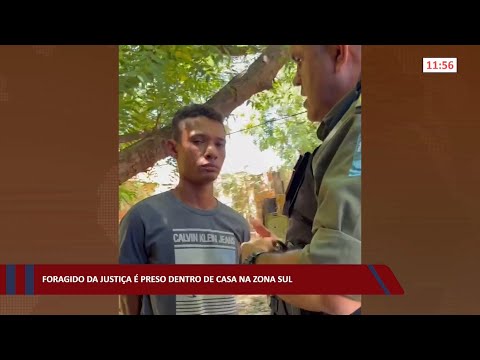 Foragido da justiça é preso dentro de casa na zona sul 19 07 2022