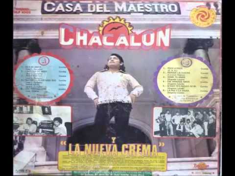 03 AMOR POR QUÉ - Chacalón y La Nueva Crema (Autor/Comp: Jose Luis Carballo)