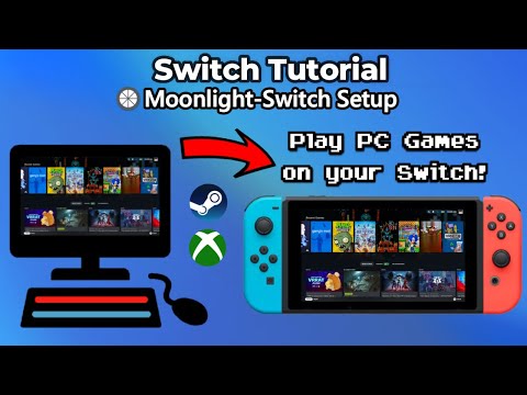 How To Play PC Games On Your Nintendo Switch | Moonlight-Switch TUTORIAL