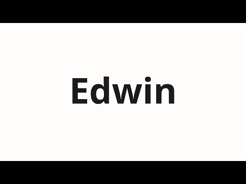 How to pronounce Edwin