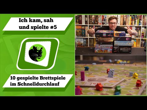 Ich kam, sah und spielte #5 - 10 gespielte Brettspiele im Schnelldurchlauf