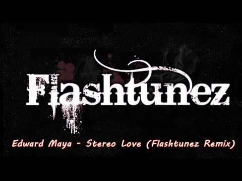 Edward Maya - Stereo Love (Flashtunez Remix)