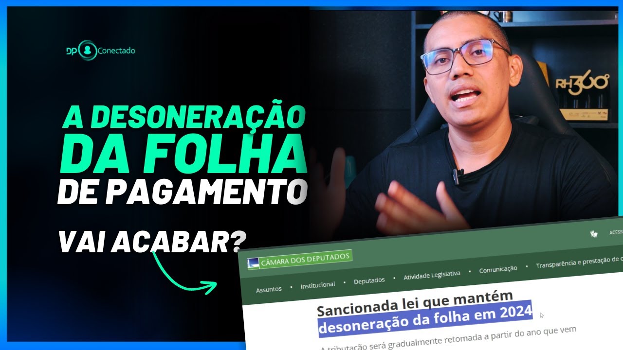 FIM DA DESONERAÇÃO DA FOLHA EM 2024| SAIBA MAIS