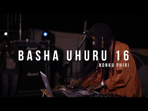 BLACKNATION VIDEO NETWORK presents NONKU PHIRI / BASHA UHURU 2016