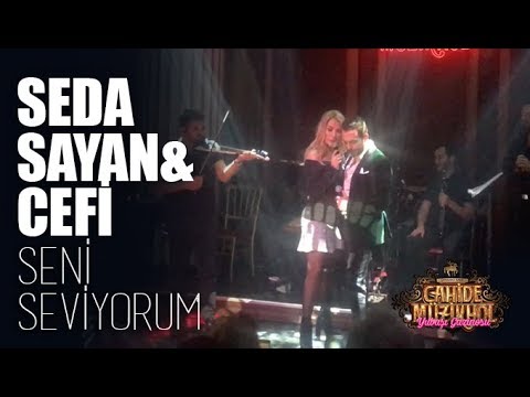 Seda Sayan & Cefi - Seni Seviyorum - (Cahide Yılbaşı Gazinosu 2019)