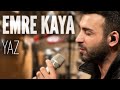 Emre Kaya - Yaz (JoyTurk Akustik) 
