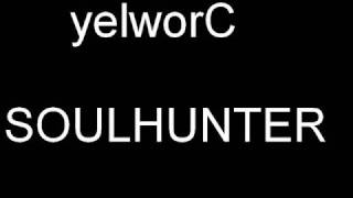 yelworC SOULHUNTER