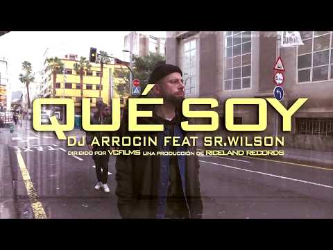 Dj Arrocin Feat Sr Wilson -  Qué Soy  - [ Video Oficial ]