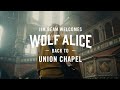 Wolf Alice at Union Chapel – Jim Beam Welcome Session #4