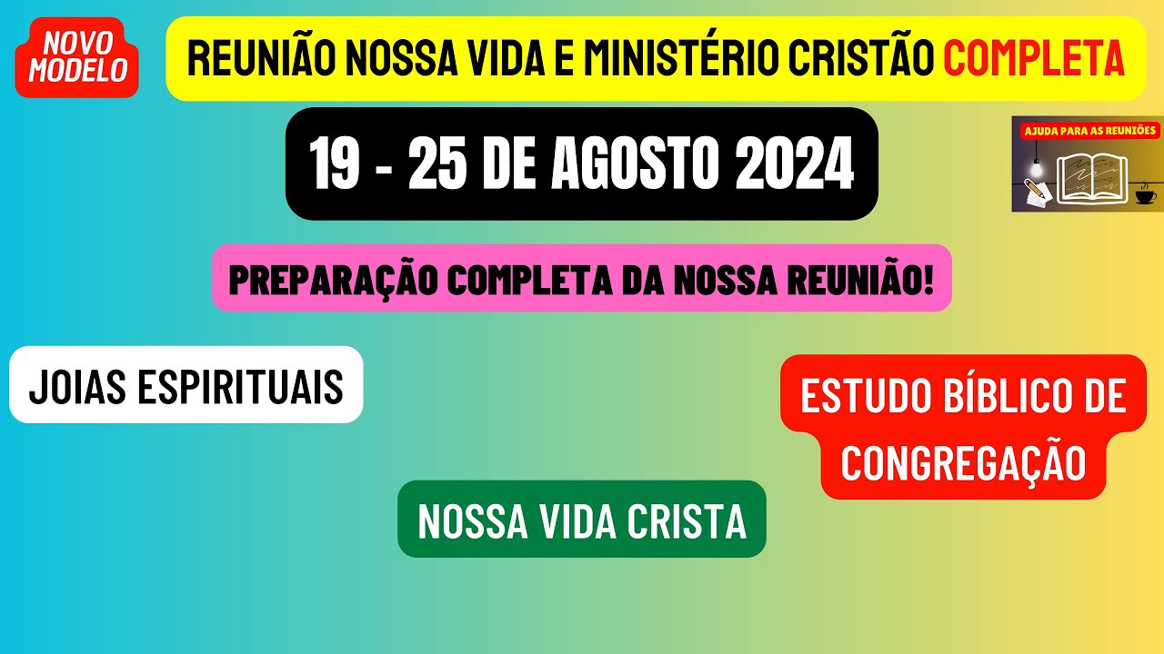Reunião Vida e Ministério Cristão, Semana 19-25 de agosto 2024.