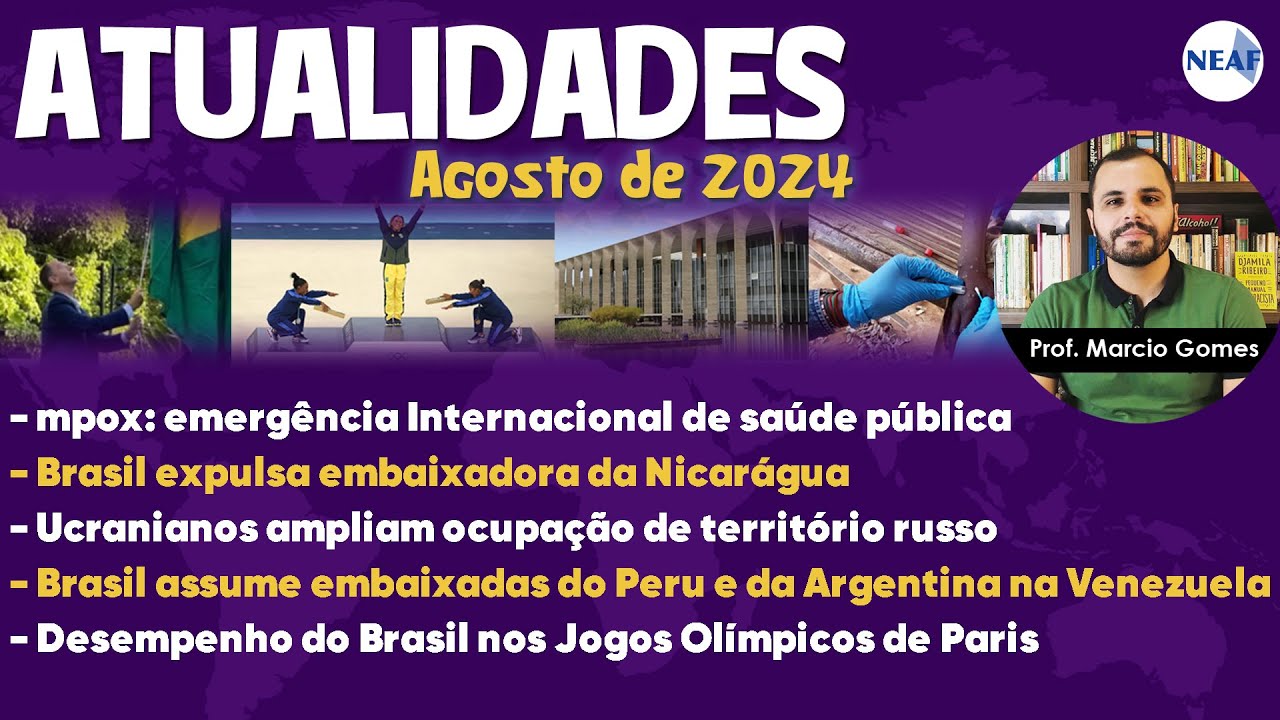 Atualidades para Concursos Públicos NEAF | Agosto de 2024