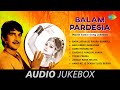 Balam Pardesia Movie Audio Song Jukebox Asha Bhosle Mohammed Rafi Old Bhojpuri Song