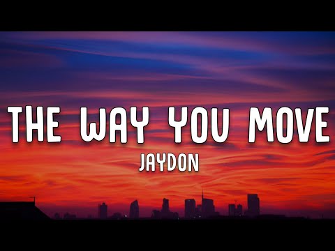 JayDon - The Way You Move (Lyrics)