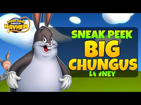 Sneak Peek: Big Chungus - Looney Tunes World of Mayhem