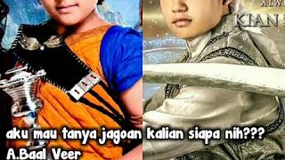 Download lagu Raden kian santang sama Baal veer. mp3