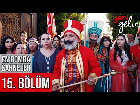 15. Bölüm | En Bomba Sahneler! - Yeni Gelin