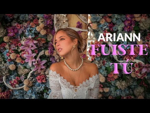 Fuiste Tú - Ariann Music