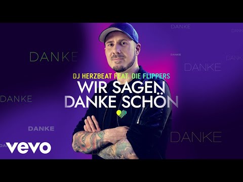 DJ Herzbeat - Wir sagen danke schön (Offizielles Video) ft. Die Flippers